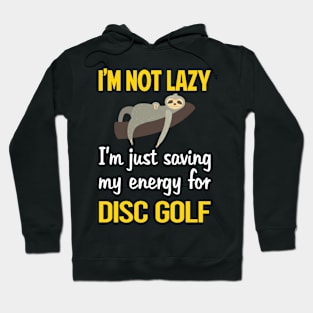 Funny Lazy Disc Golf Hoodie